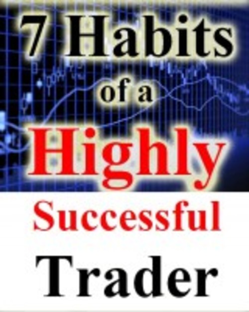 Product picture 7 Habits of a Highly Successful Trader + Resell Rights